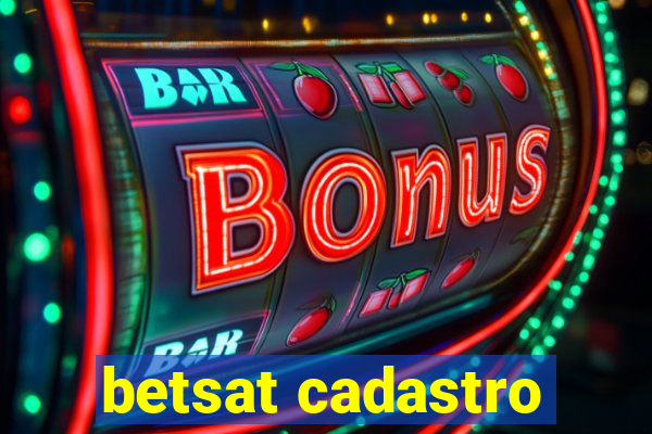 betsat cadastro